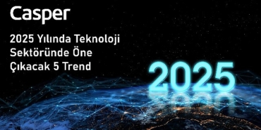 casper-2025-yilina-damga-vuracak-5-teknolojik-trendi-siraliyor.jpg